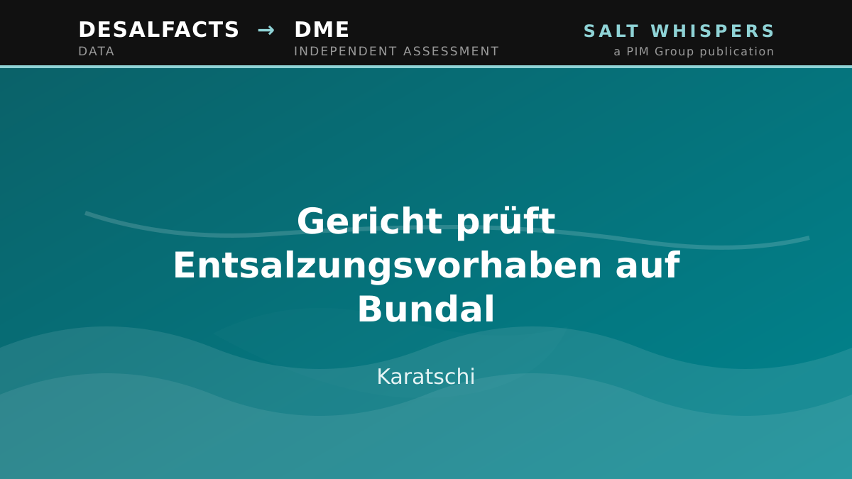 Gericht prüft Entsalzungsvorhaben auf Bundal, Karatschi