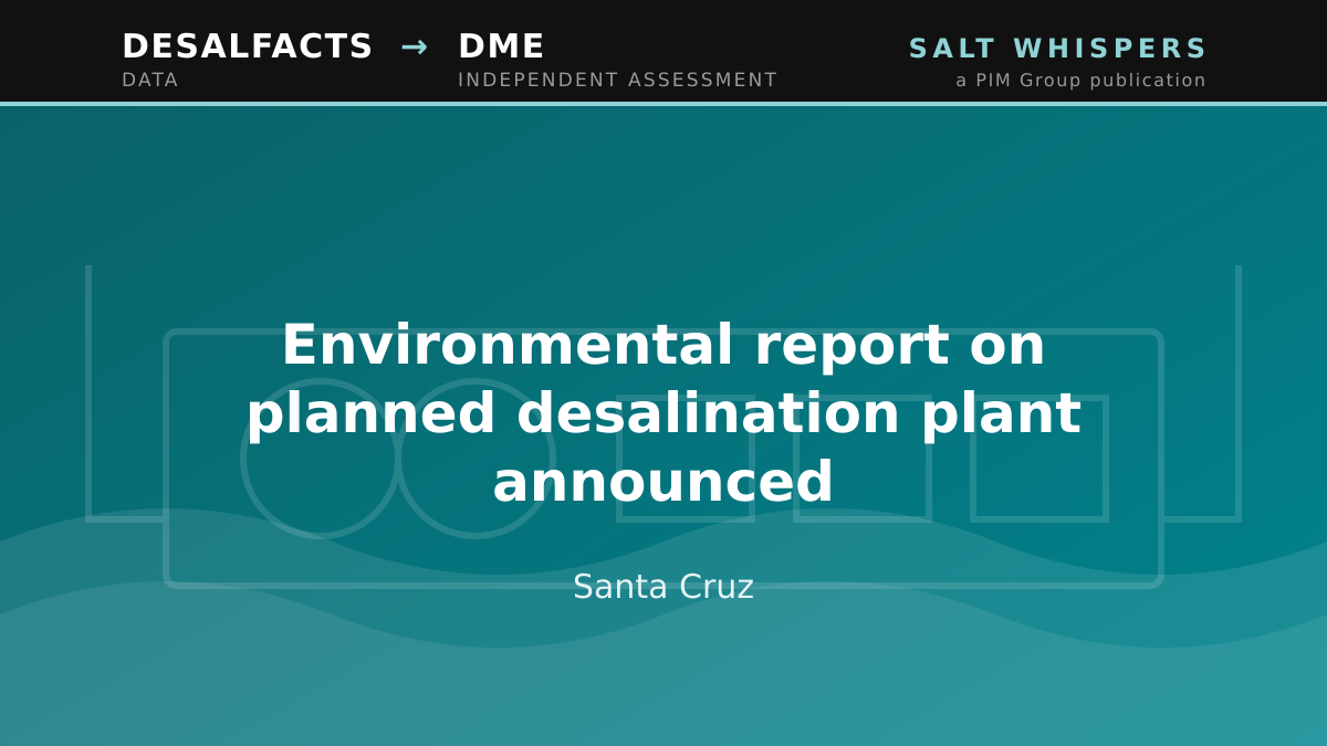 Environmental report on planned desalination plant announced, Santa Cruz