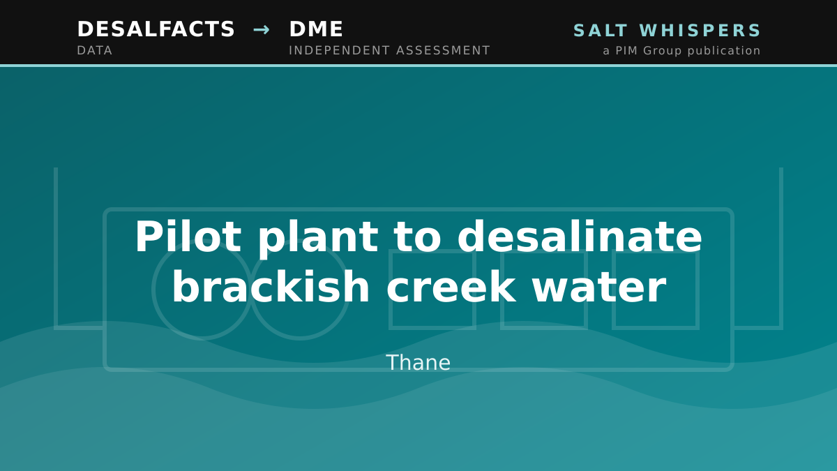 Pilot plant to desalinate brackish creek water, Thane