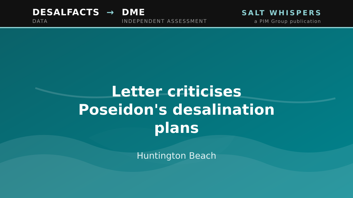 Letter criticises Poseidon's desalination plans, Huntington Beach