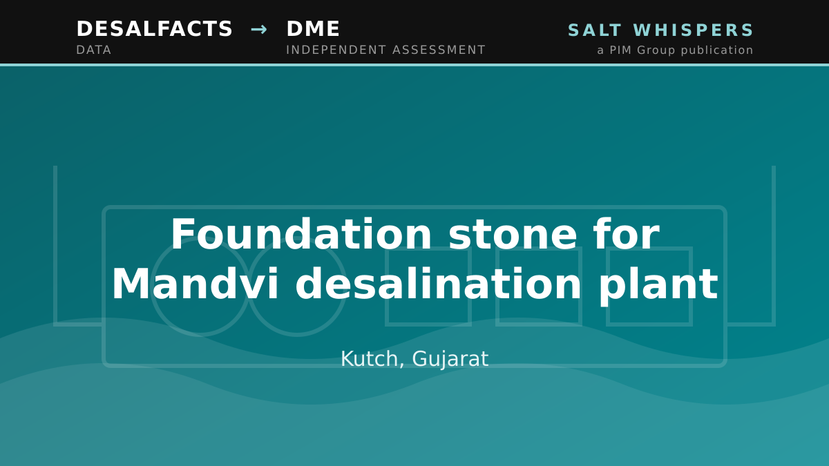 Foundation stone for Mandvi desalination plant, Kutch, Gujarat