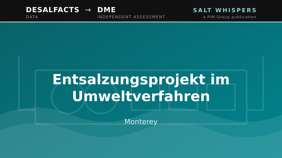 Entsalzungsprojekt im Umweltverfahren, Monterey
