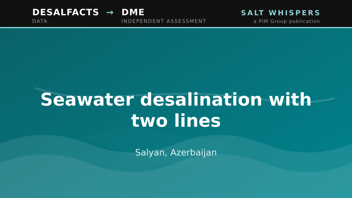 Seawater desalination with two lines, Salyan, Azerbaijan