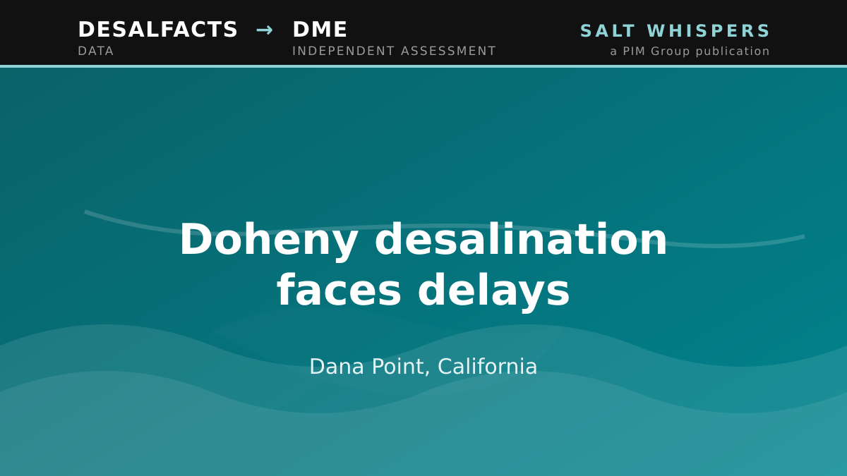 Doheny desalination faces delays, Dana Point, California