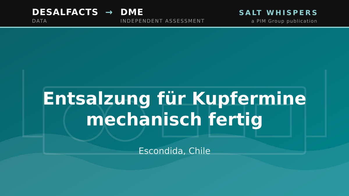 Entsalzung für Kupfermine mechanisch fertig, Escondida, Chile