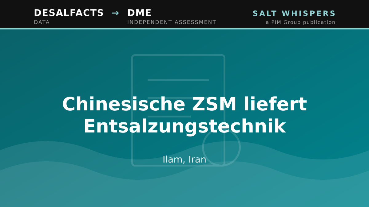 Chinesische ZSM liefert Entsalzungstechnik, Ilam, Iran