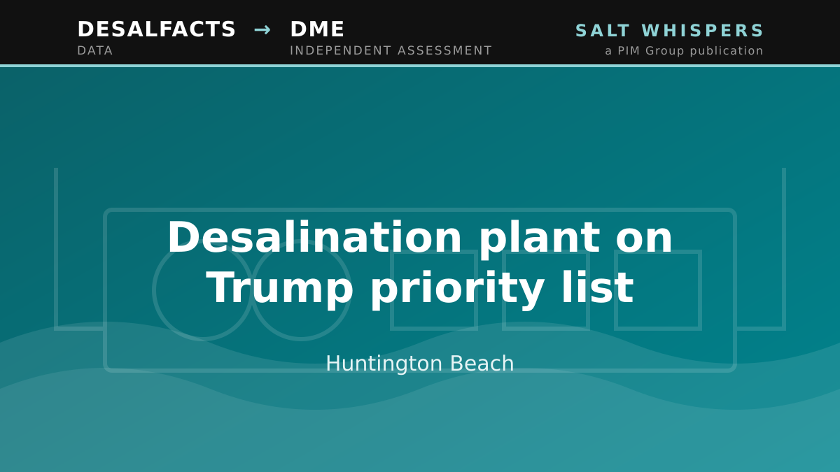 Desalination plant on Trump priority list, Huntington Beach