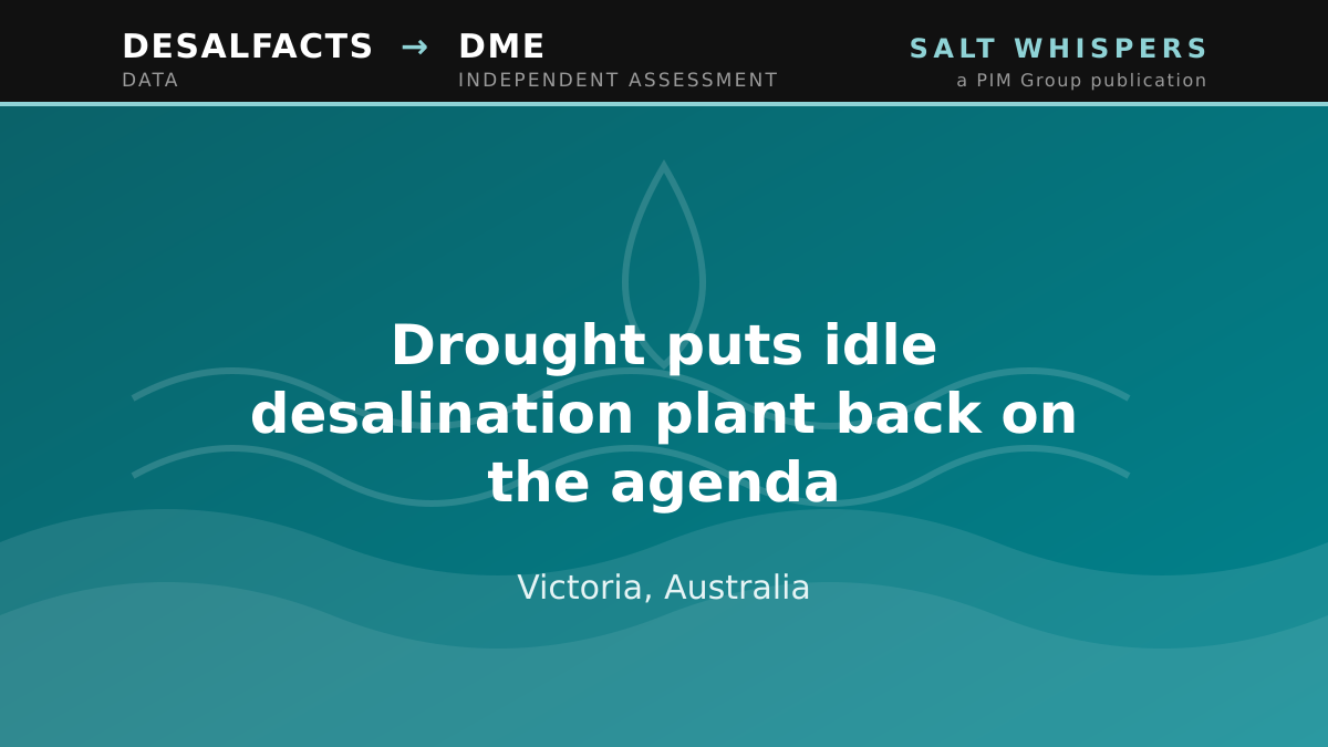 Drought puts idle desalination plant back on the agenda, Victoria, Australia
