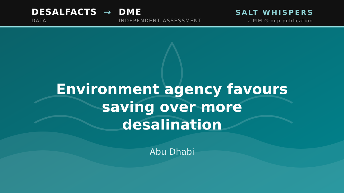 Environment agency favours saving over more desalination, Abu Dhabi