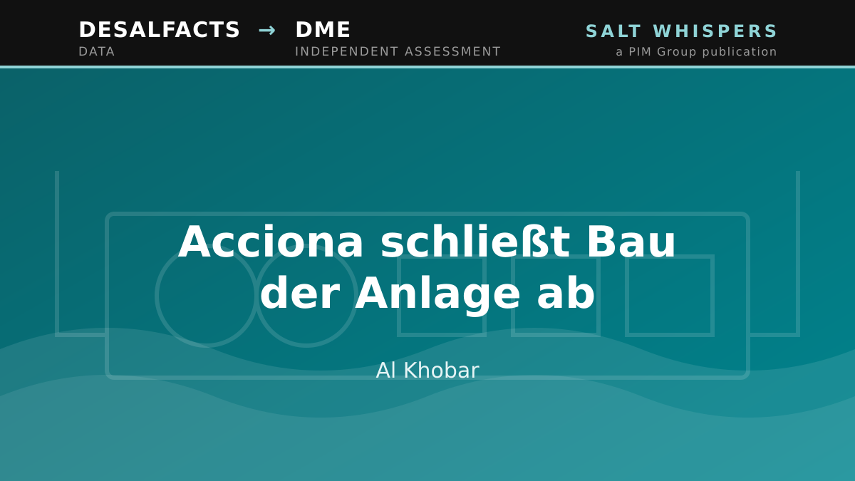 Acciona schließt Bau der Anlage ab, Al Khobar