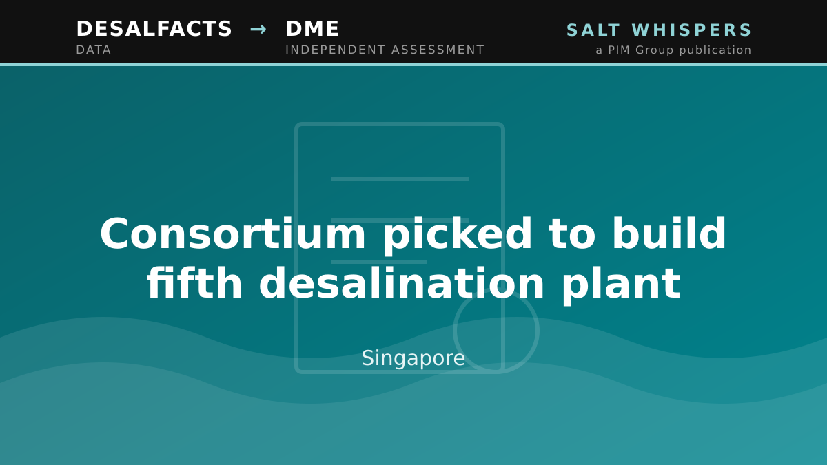 Consortium picked to build fifth desalination plant, Singapore