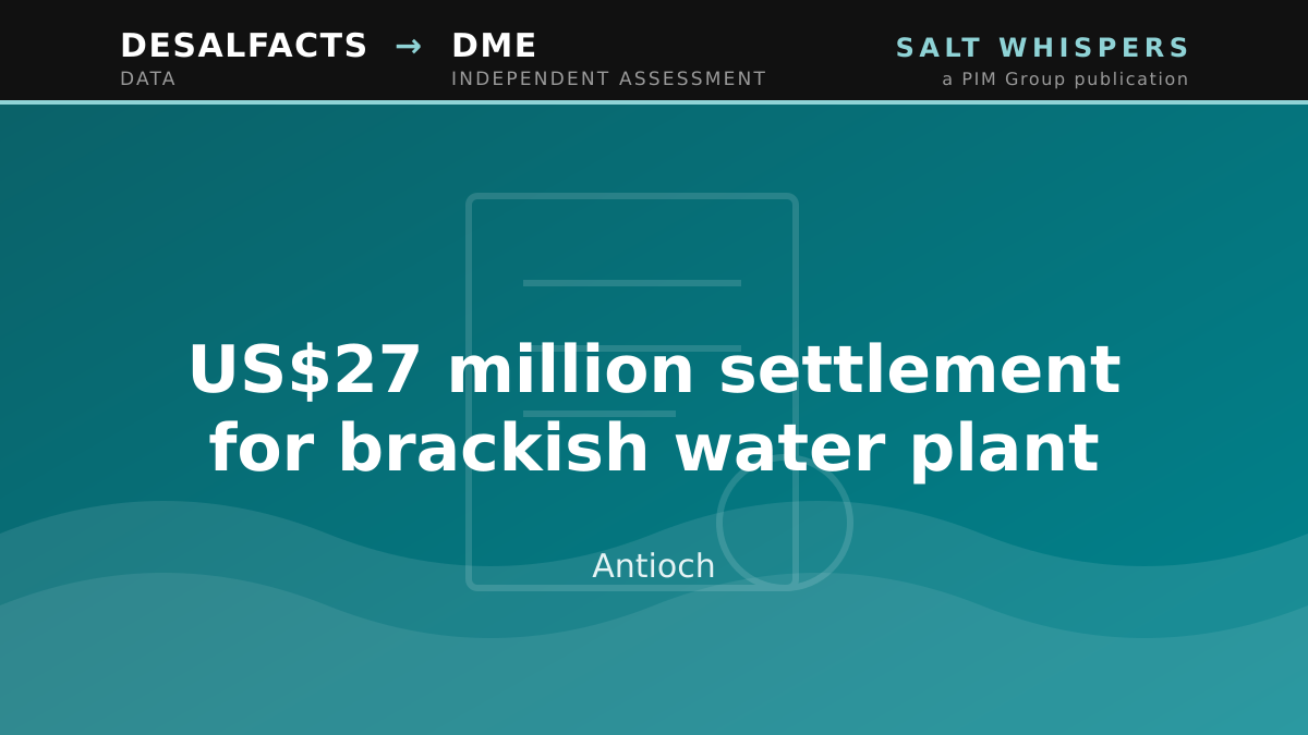 US$27 million settlement for brackish water plant, Antioch
