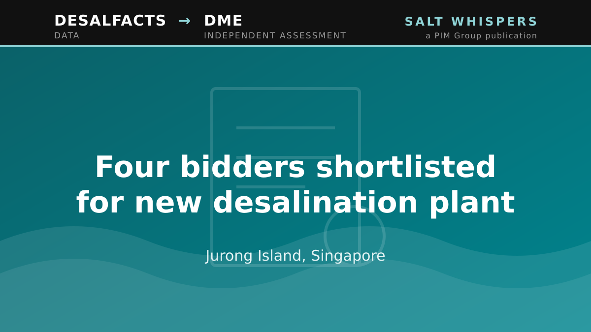 Four bidders shortlisted for new desalination plant, Jurong Island, Singapore