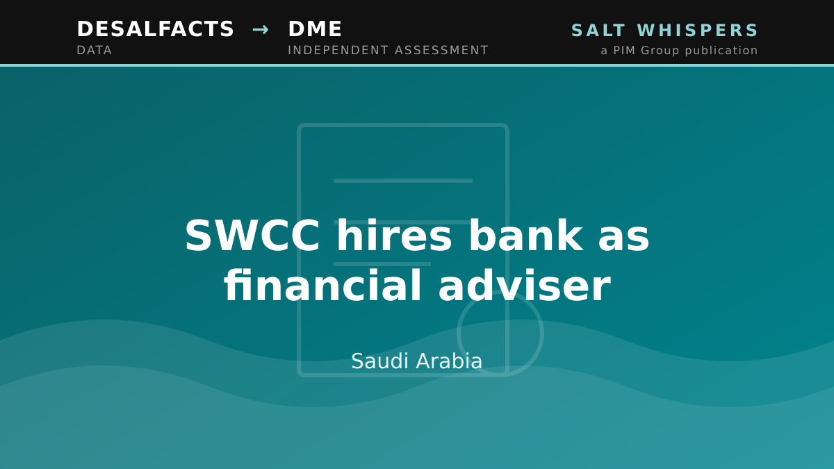 SWCC hires bank as financial adviser, Saudi Arabia