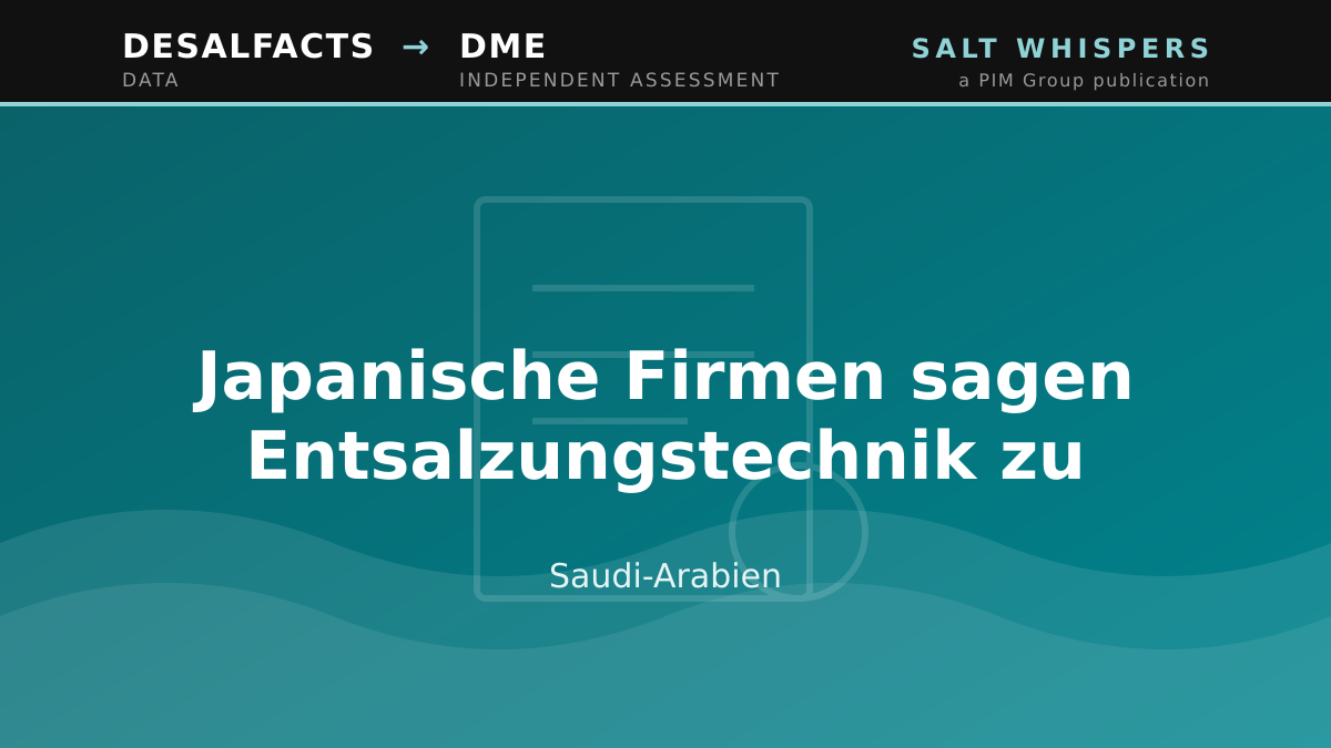 Japanische Firmen sagen Entsalzungstechnik zu, Saudi-Arabien