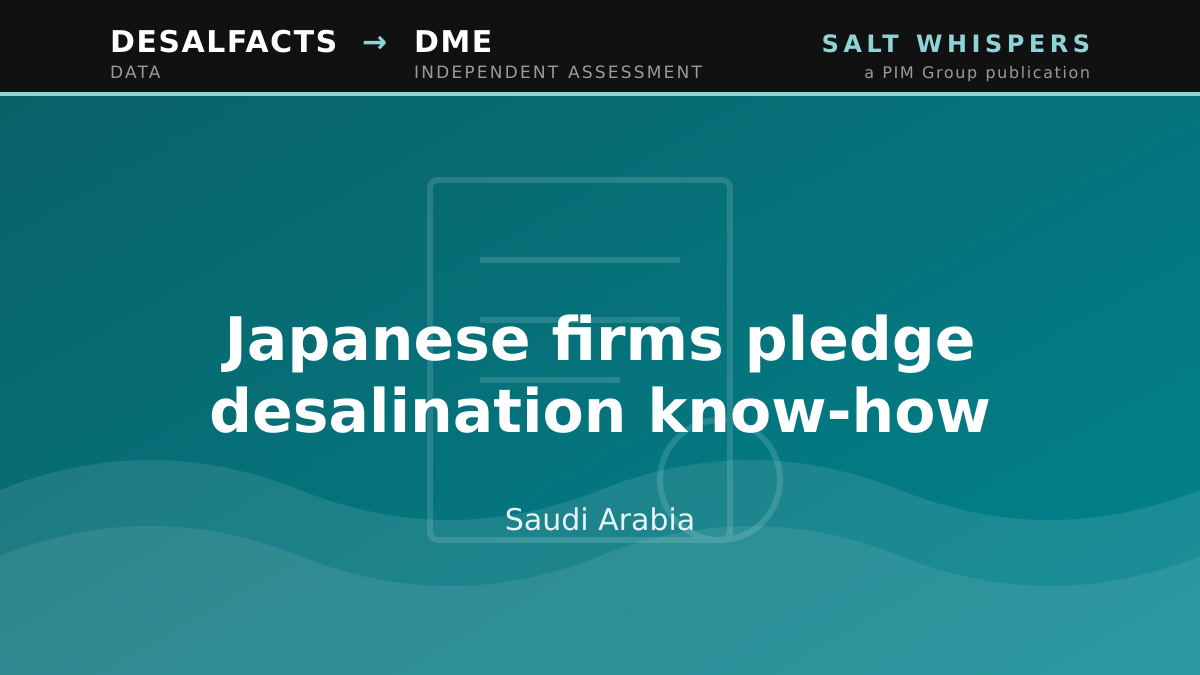 Japanese firms pledge desalination know-how, Saudi Arabia