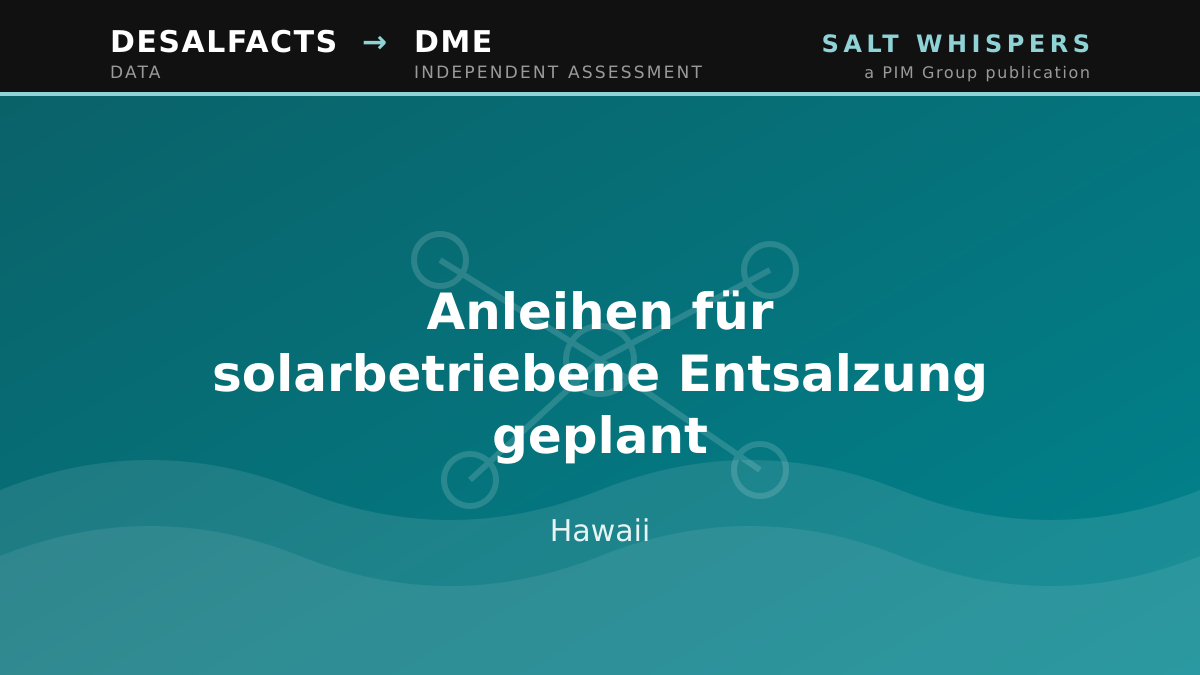 Anleihen für solarbetriebene Entsalzung geplant, Hawaii