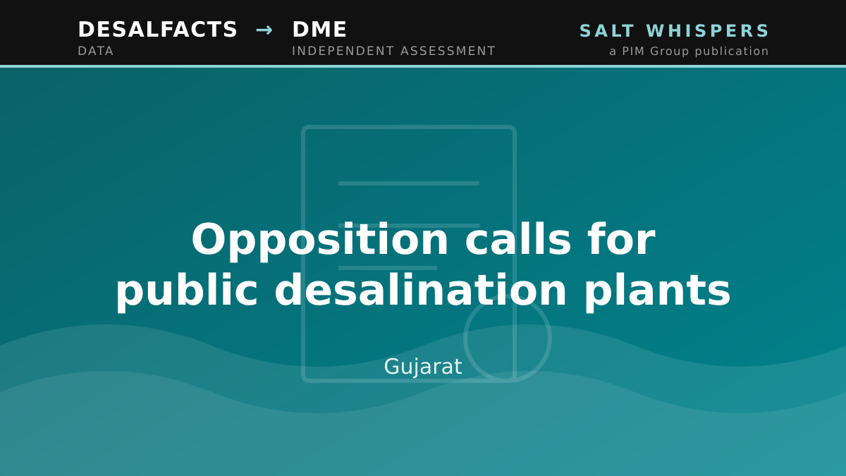 Opposition calls for public desalination plants, Gujarat
