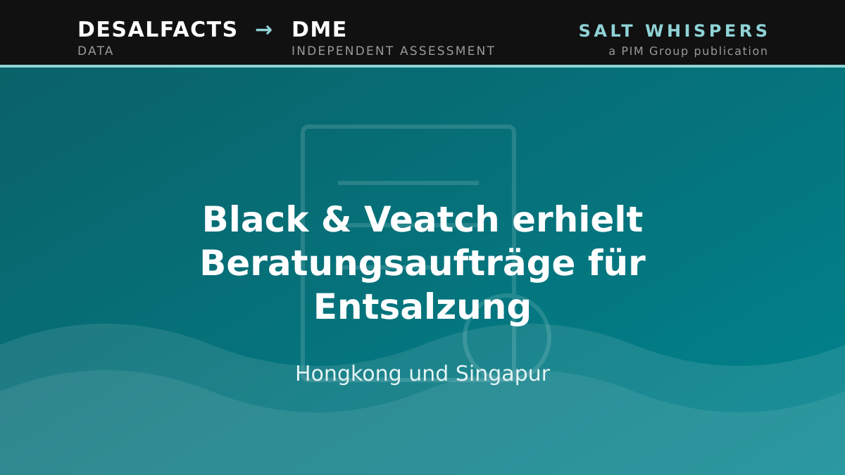 Black & Veatch erhielt Beratungsaufträge für Entsalzung, Hongkong und Singapur