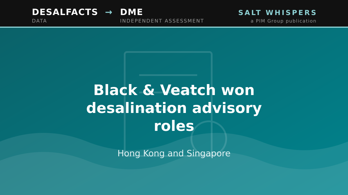 Black & Veatch won desalination advisory roles, Hong Kong and Singapore