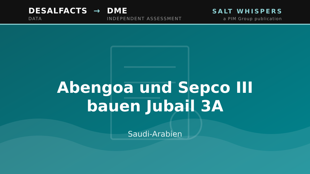 Abengoa und Sepco III bauen Jubail 3A, Saudi-Arabien