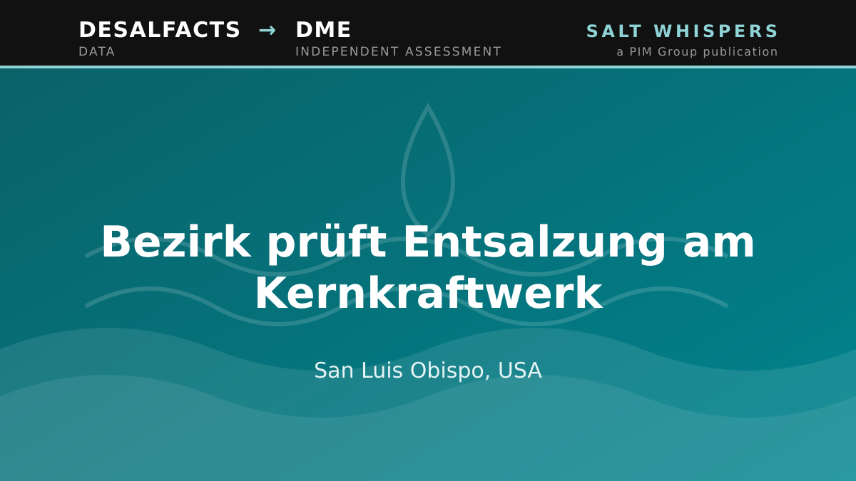 Bezirk prüft Entsalzung am Kernkraftwerk, San Luis Obispo, USA