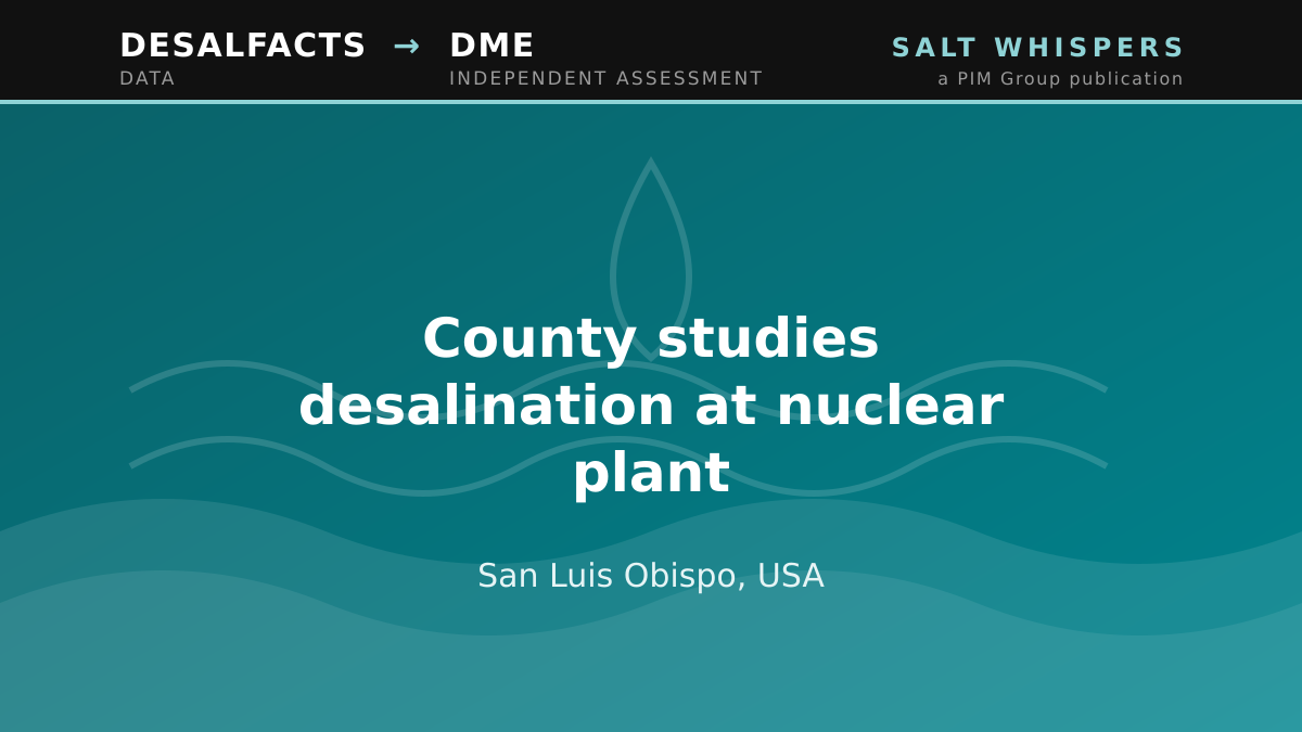County studies desalination at nuclear plant, San Luis Obispo, USA