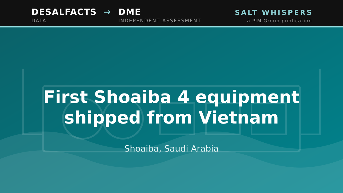 First Shoaiba 4 equipment shipped from Vietnam, Shoaiba, Saudi Arabia