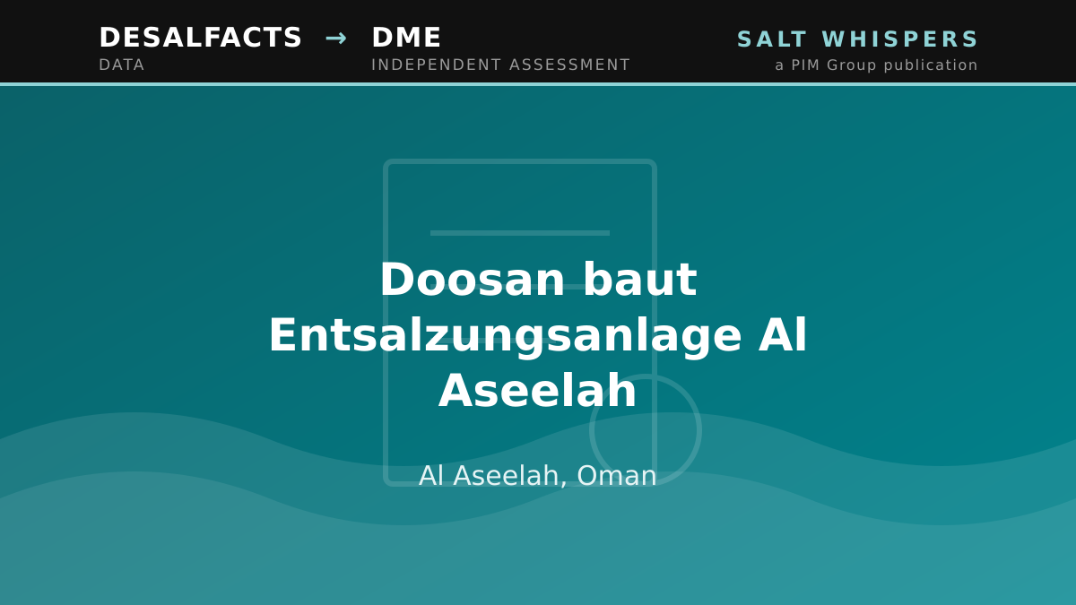 Doosan baut Entsalzungsanlage Al Aseelah, Al Aseelah, Oman