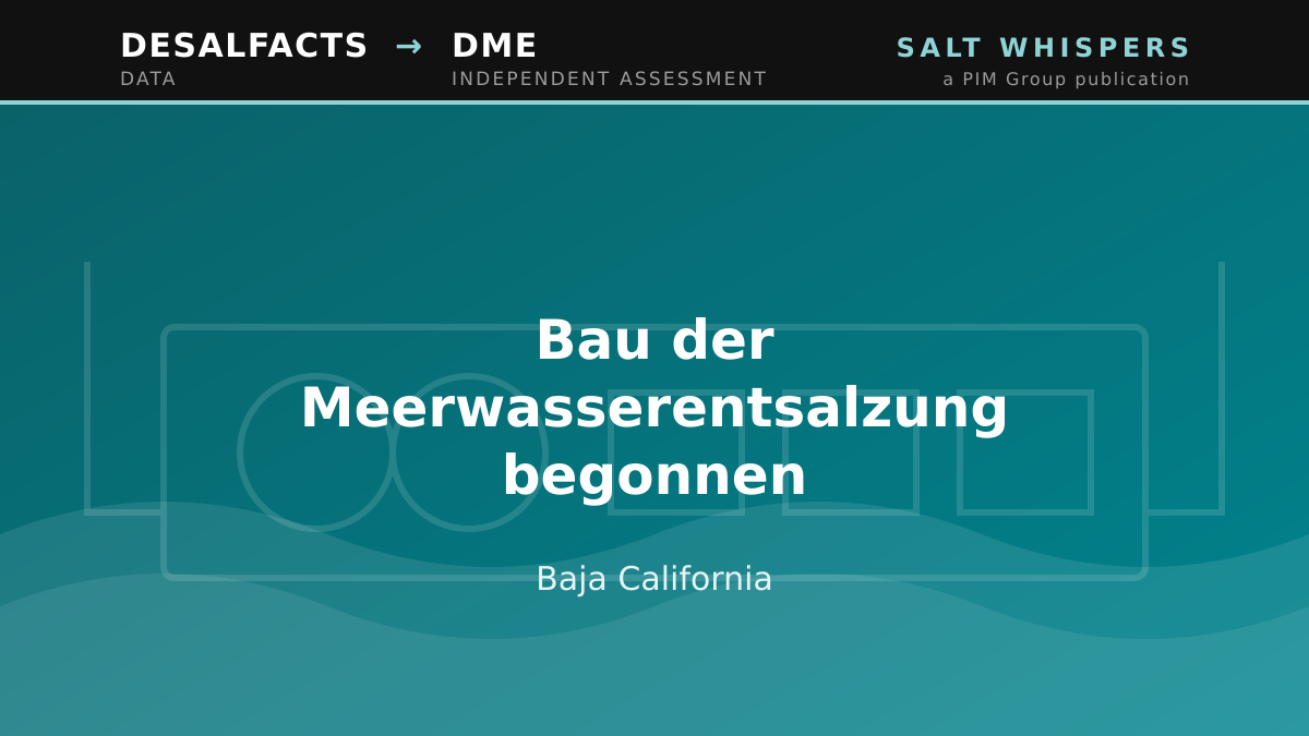 Bau der Meerwasserentsalzung begonnen, Baja California