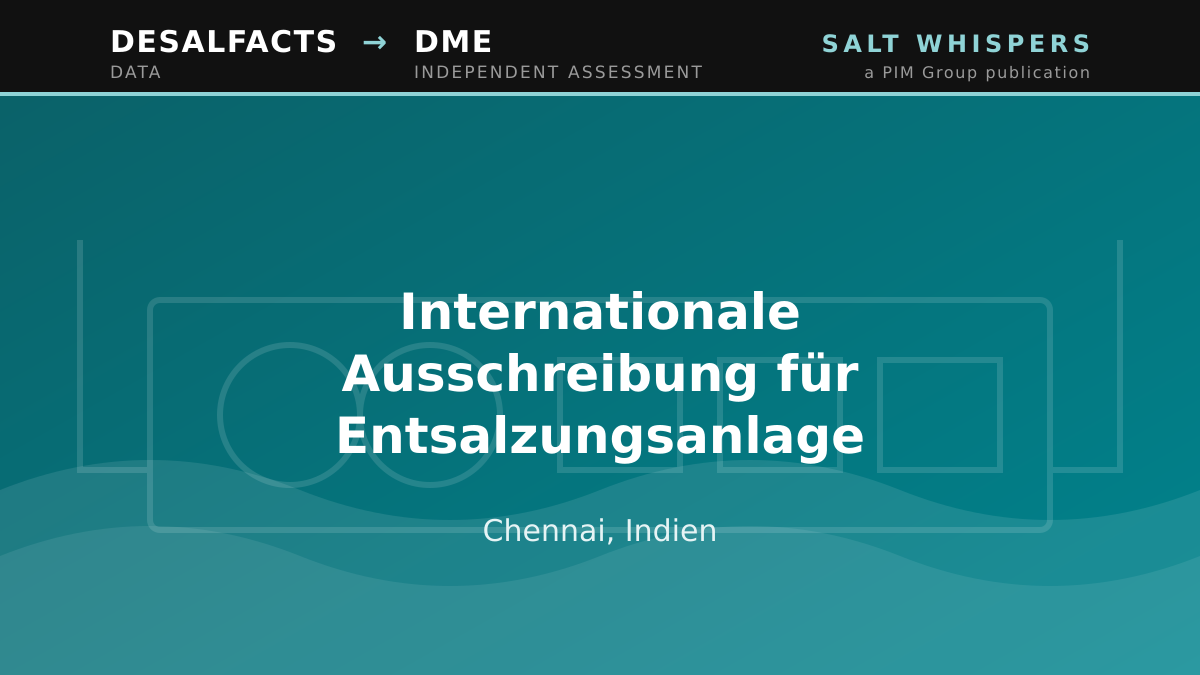 Internationale Ausschreibung für Entsalzungsanlage, Chennai, Indien