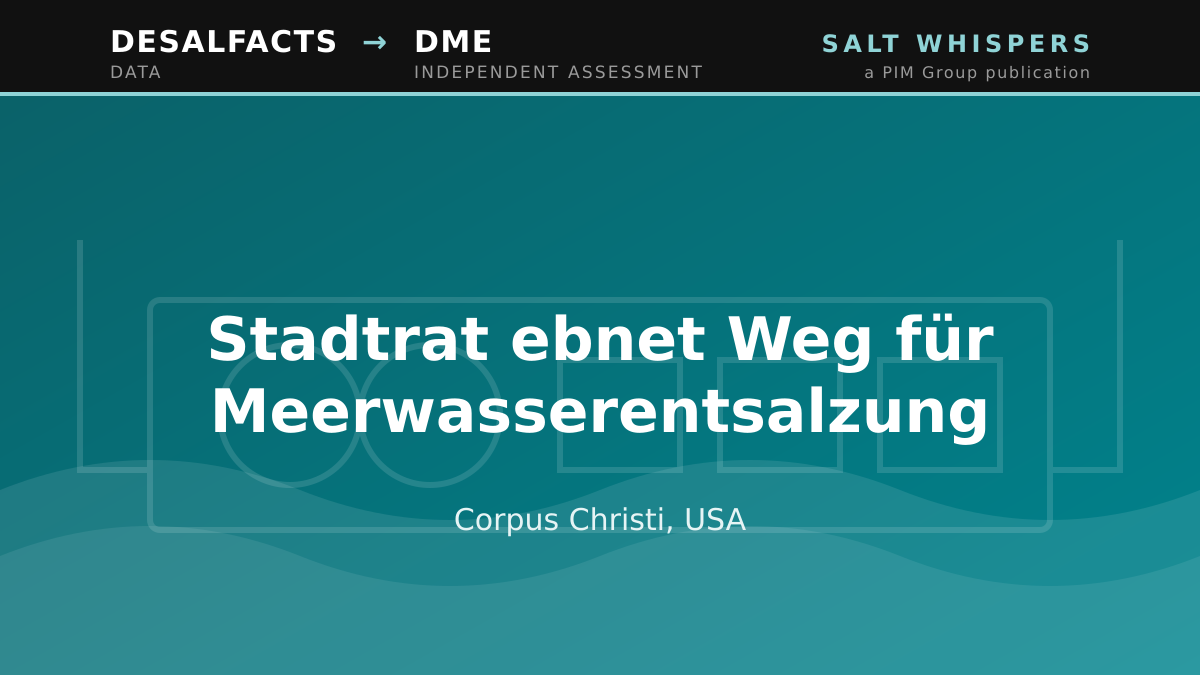 Stadtrat ebnet Weg für Meerwasserentsalzung, Corpus Christi, USA