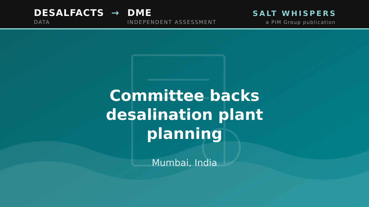 Committee backs desalination plant planning, Mumbai, India