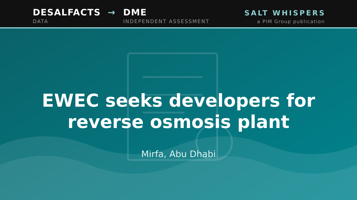 EWEC seeks developers for reverse osmosis plant, Mirfa, Abu Dhabi