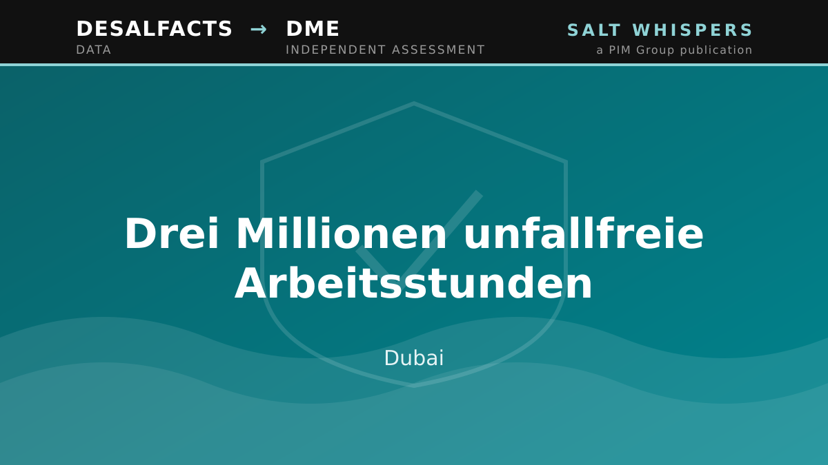 Drei Millionen unfallfreie Arbeitsstunden, Dubai