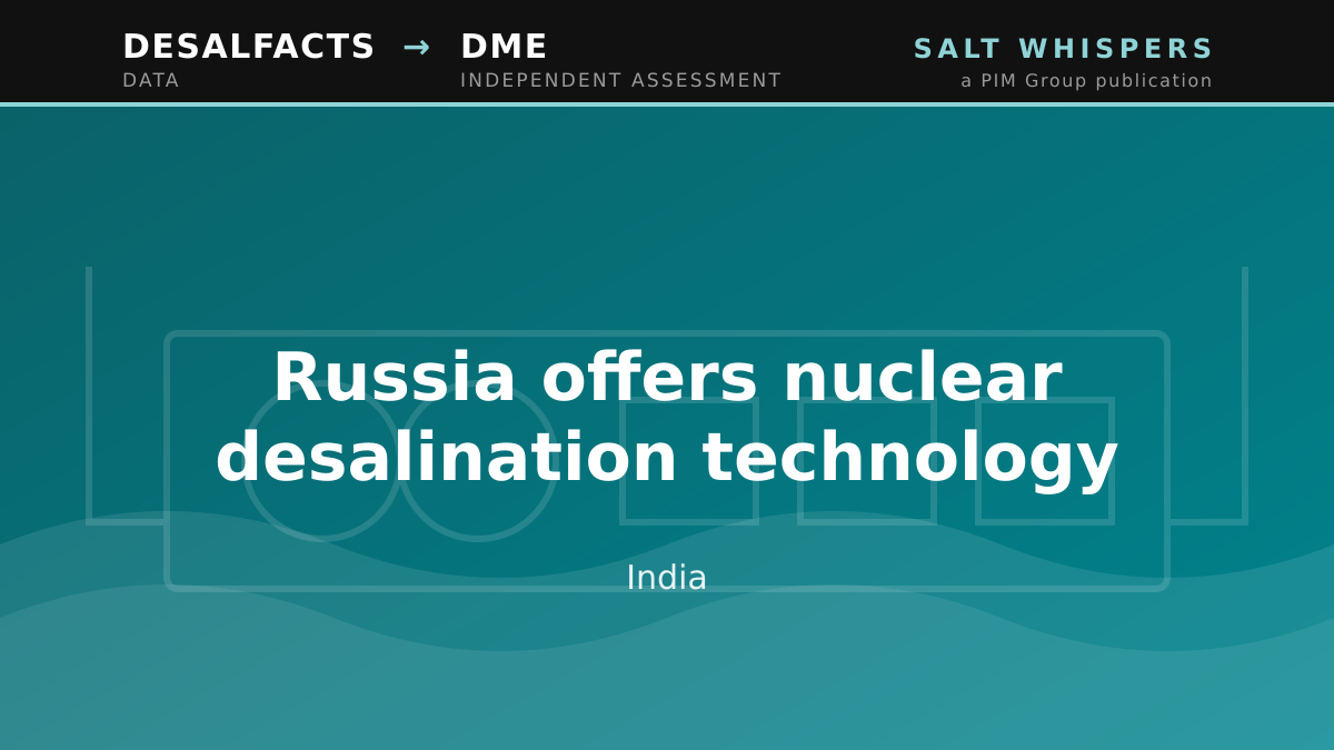 Russia offers nuclear desalination technology, India