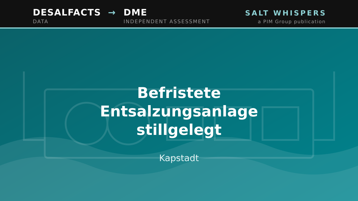 Befristete Entsalzungsanlage stillgelegt, Kapstadt