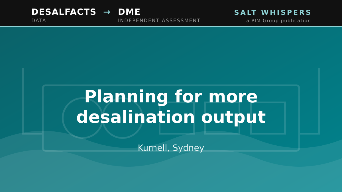 Planning for more desalination output, Kurnell, Sydney