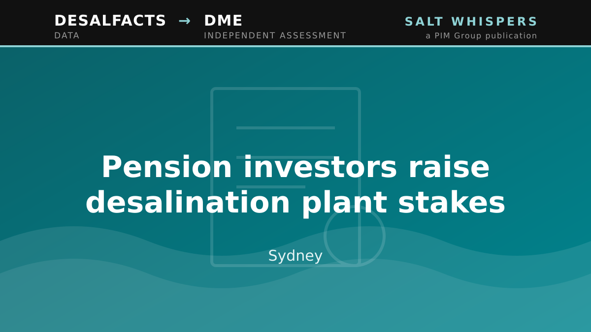 Pension investors raise desalination plant stakes, Sydney
