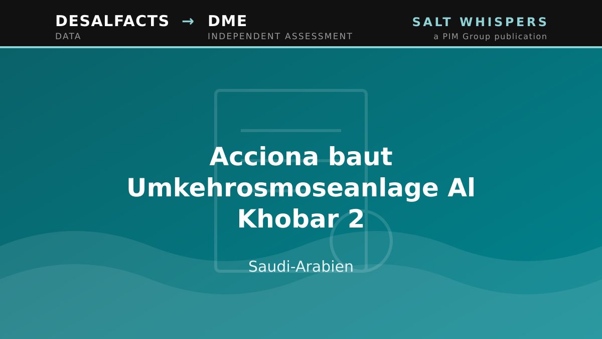 Acciona baut Umkehrosmoseanlage Al Khobar 2, Saudi-Arabien