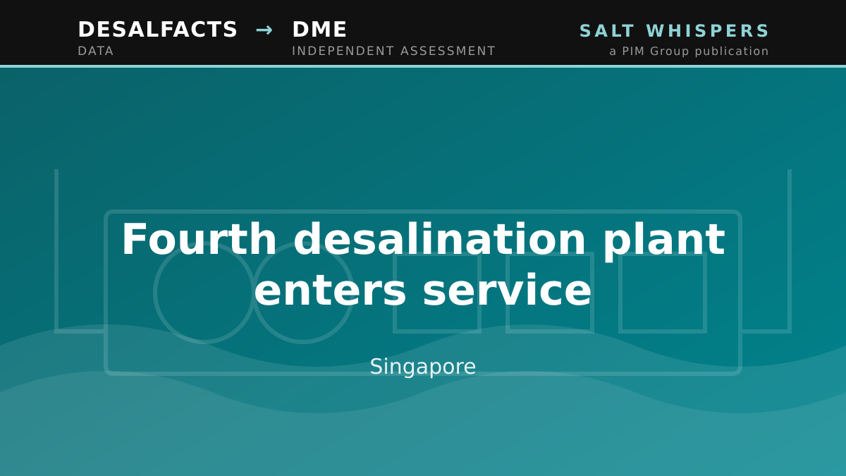 Fourth desalination plant enters service, Singapore