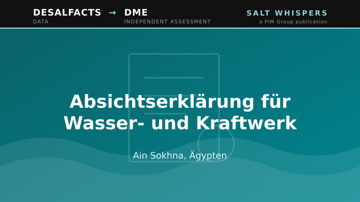Absichtserklärung für Wasser- und Kraftwerk, Ain Sokhna, Ägypten