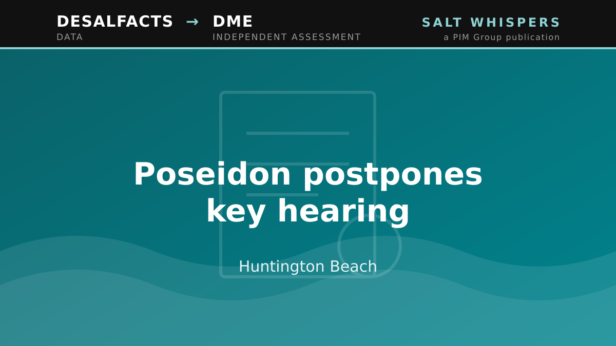 Poseidon postpones key hearing, Huntington Beach