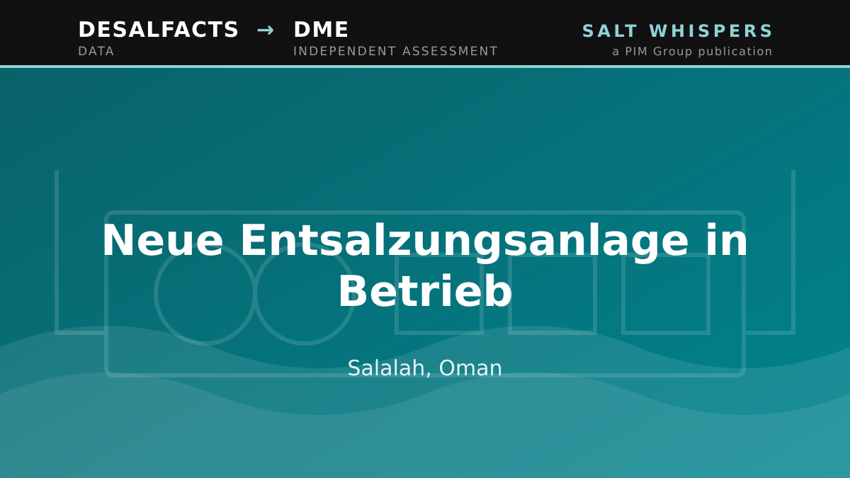 Neue Entsalzungsanlage in Betrieb, Salalah, Oman