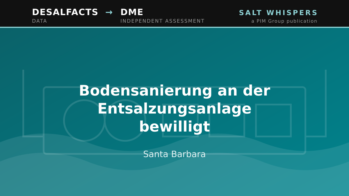 Bodensanierung an der Entsalzungsanlage bewilligt, Santa Barbara