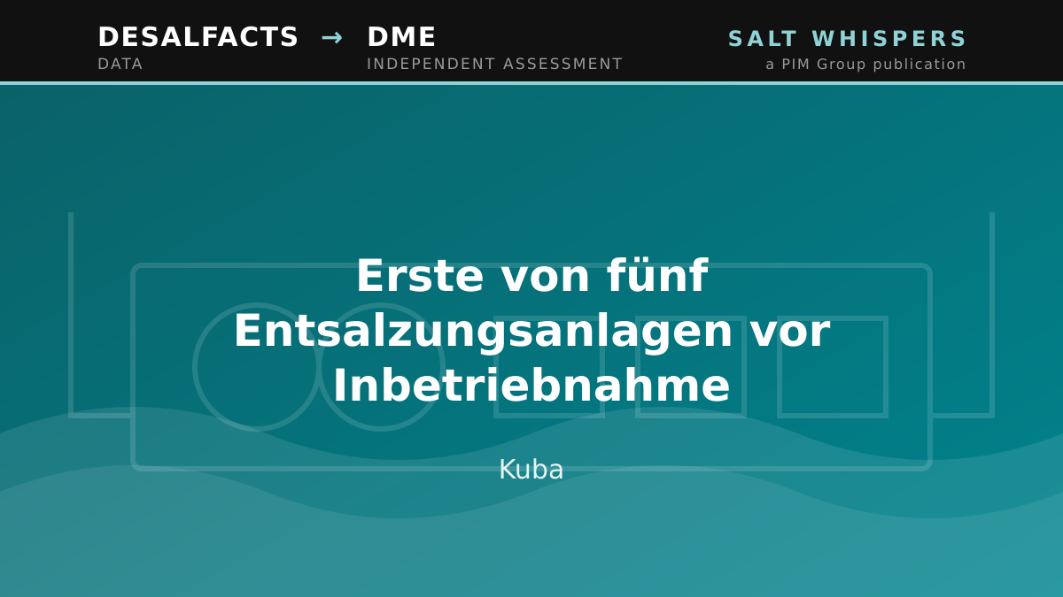 Erste von fünf Entsalzungsanlagen vor Inbetriebnahme, Kuba