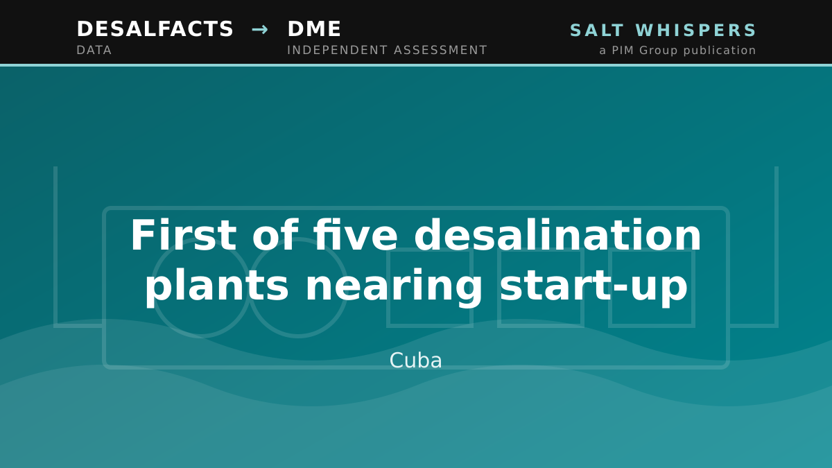 First of five desalination plants nearing start-up, Cuba