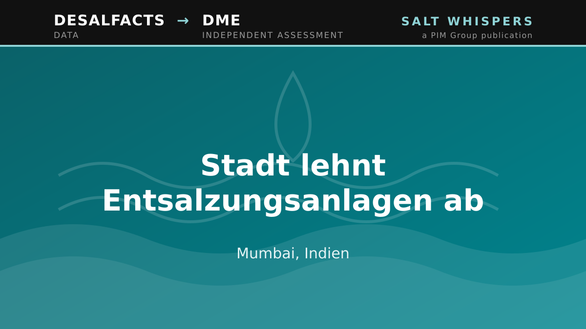Stadt lehnt Entsalzungsanlagen ab, Mumbai, Indien