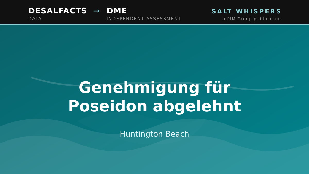 Genehmigung für Poseidon abgelehnt, Huntington Beach
