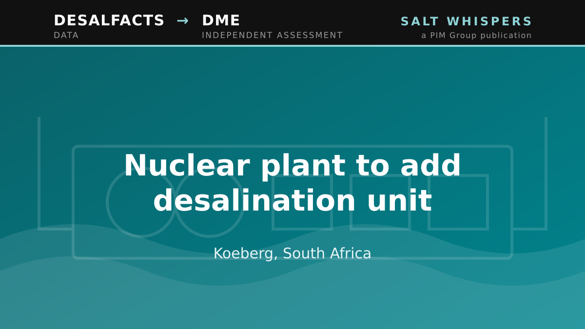 Nuclear plant to add desalination unit, Koeberg, South Africa